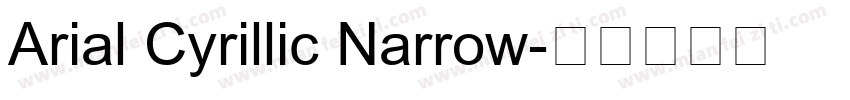 Arial Cyrillic Narrow字体转换
